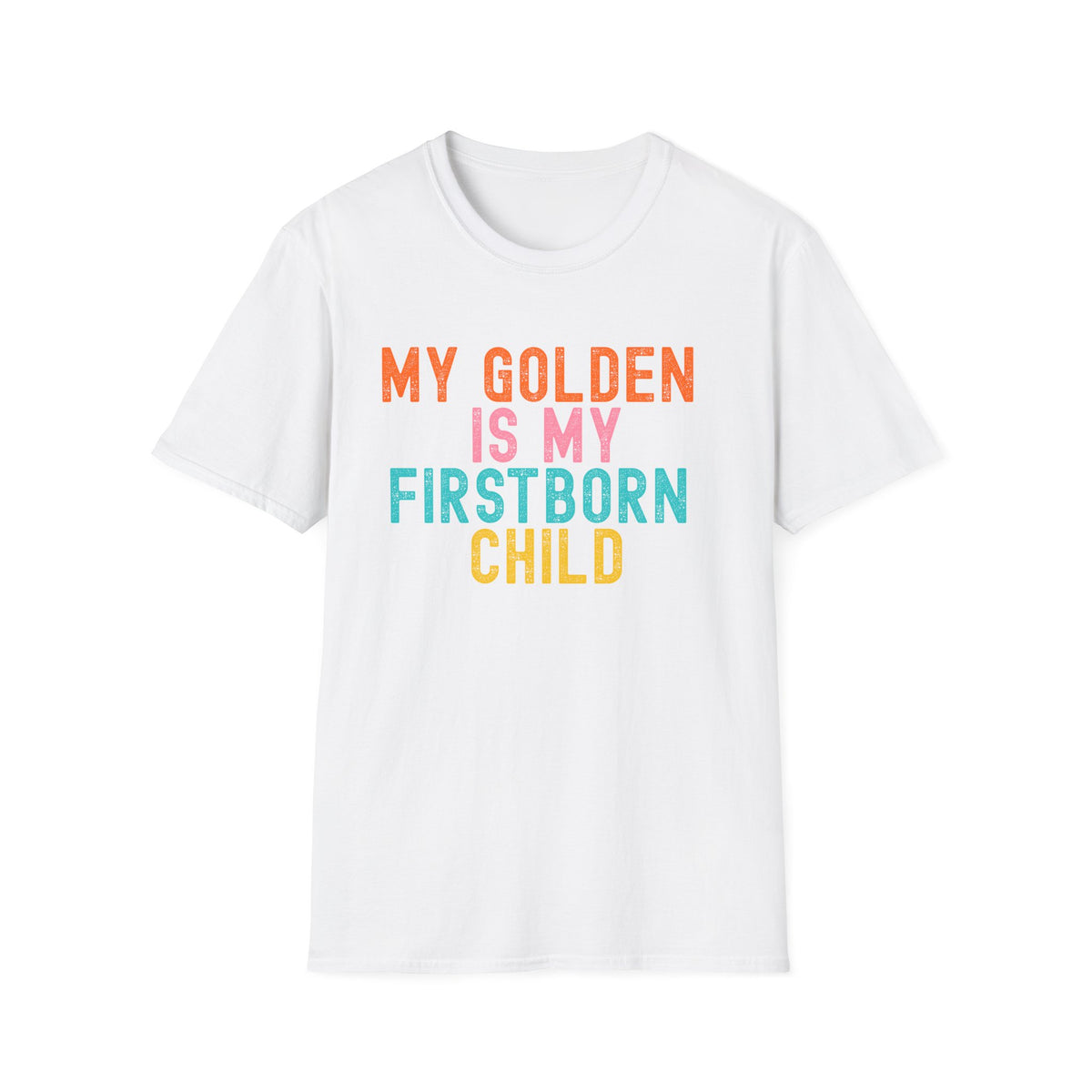 My Golden Is My Firstborn Child Shirt, Funny Golden Retriever Mom Tee, Golden Retriever Lover Gift, Dog Mom Golden Shirt