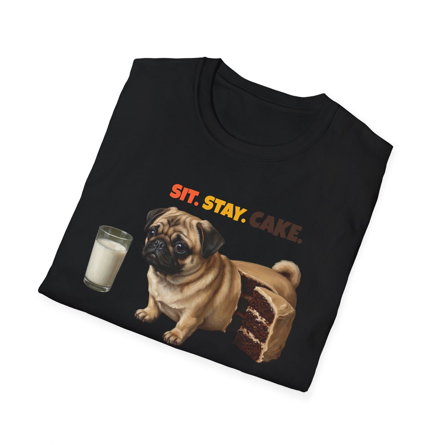 Sit Stay Cake Pug Shirt, Funny Pug Shirt, Pug Lover Gift, Dog Cake Meme Tee, Funny Dog Mom Pug Shirt