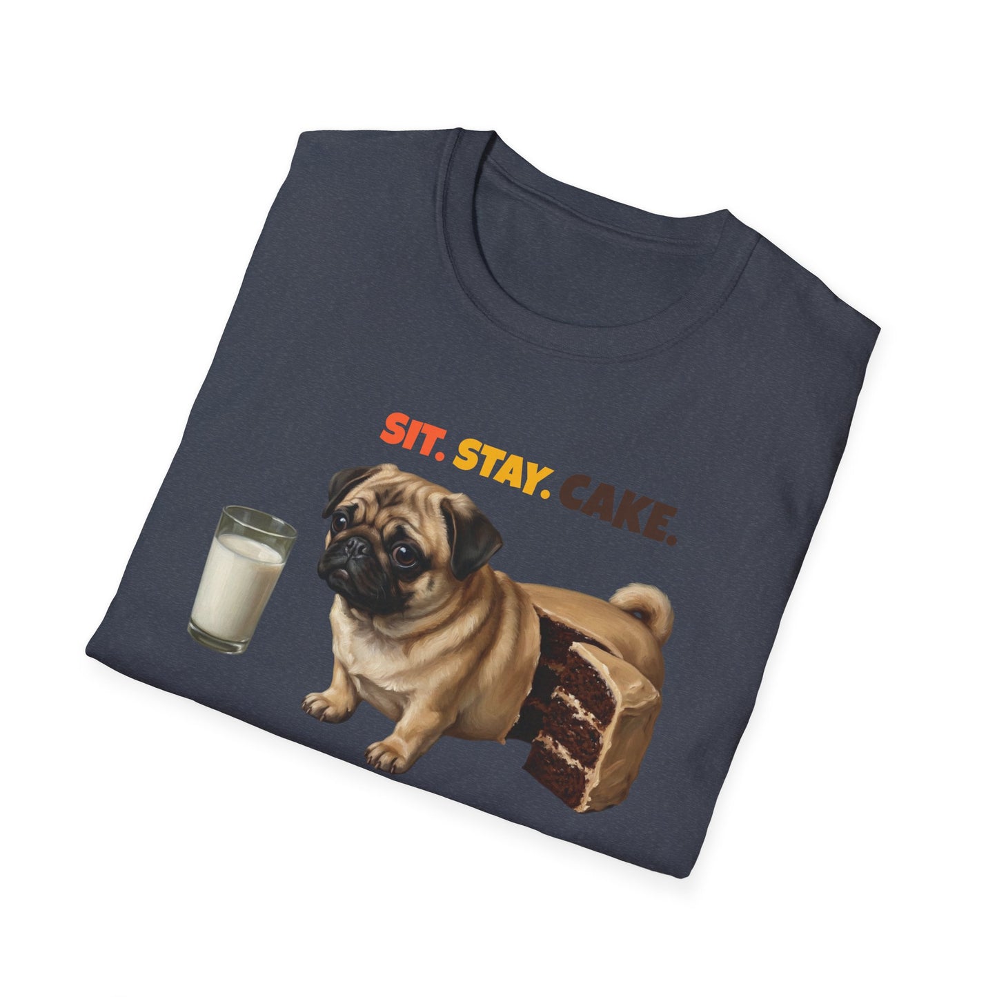 Sit Stay Cake Pug Shirt, Funny Pug Shirt, Pug Lover Gift, Dog Cake Meme Tee, Funny Dog Mom Pug Shirt