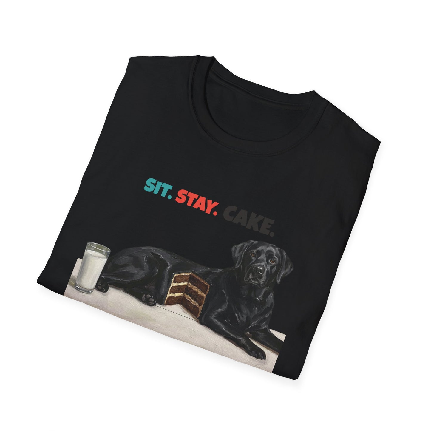 Sit. Stay. Cake. Labrador Retriever T-Shirt | Funny Lab Dog Mom Shirt
