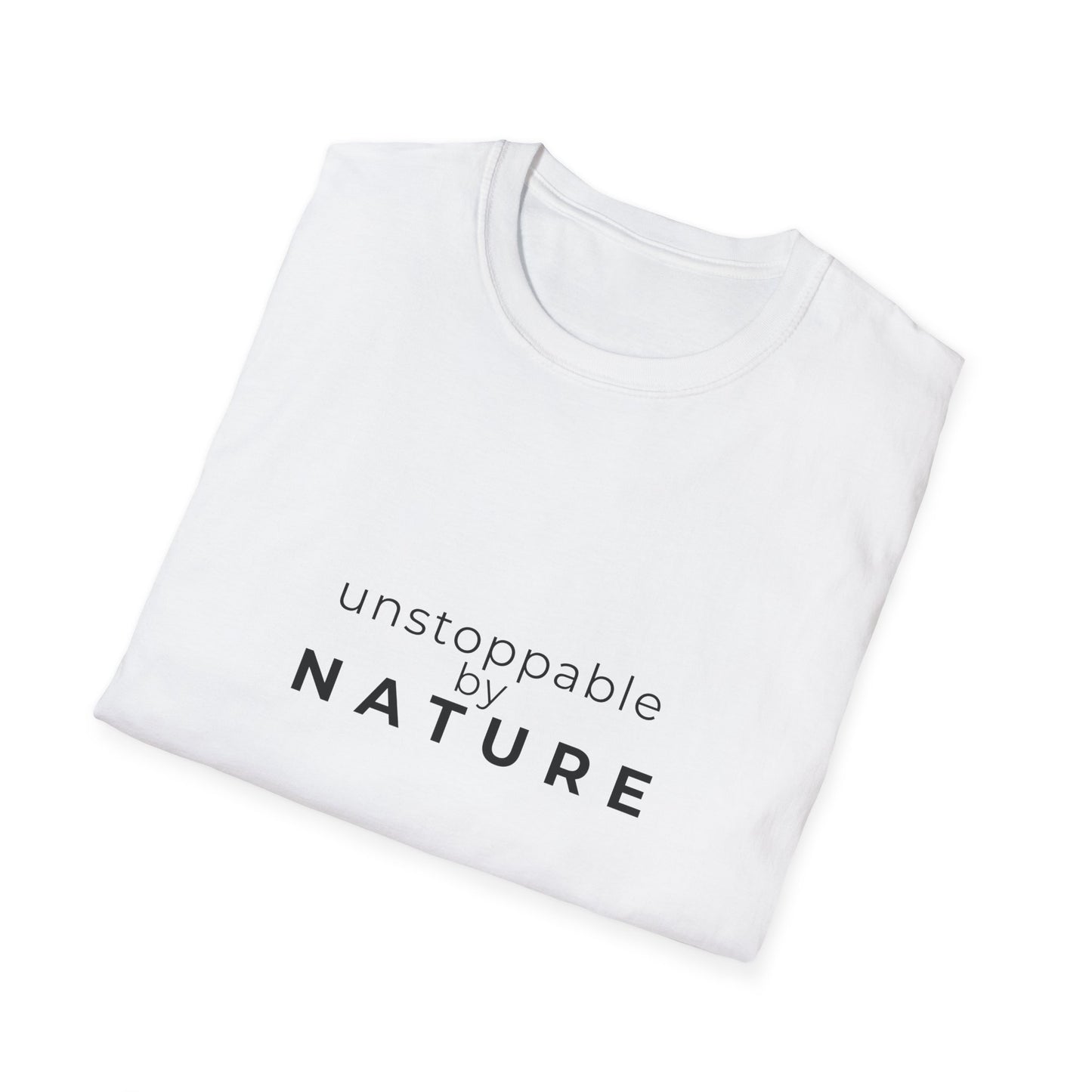 Unstoppable by Nature Dog Mom T-Shirt | Inspirational Dog Lover Tee