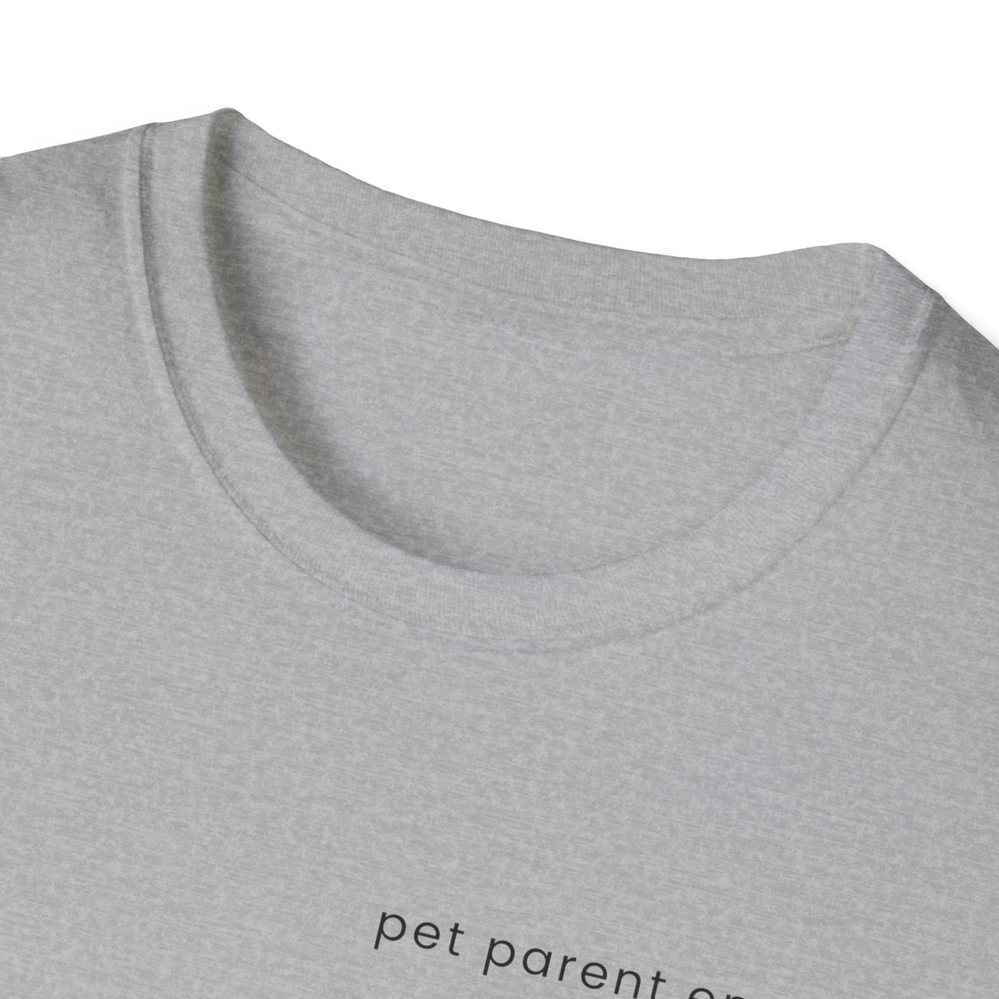 Pet Parent Energy T-Shirt | Funny Dog Mom & Pet Lover Tee