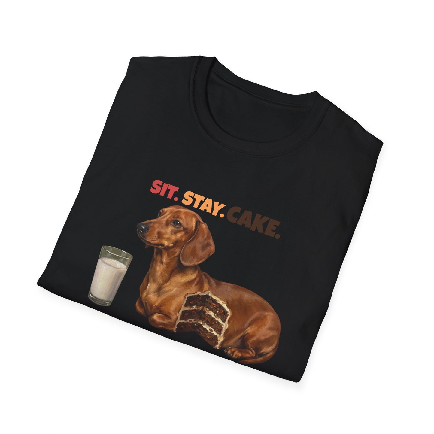 Sit. Stay. Cake. Dachshund T-Shirt | Funny Wiener Dog Mom Shirt