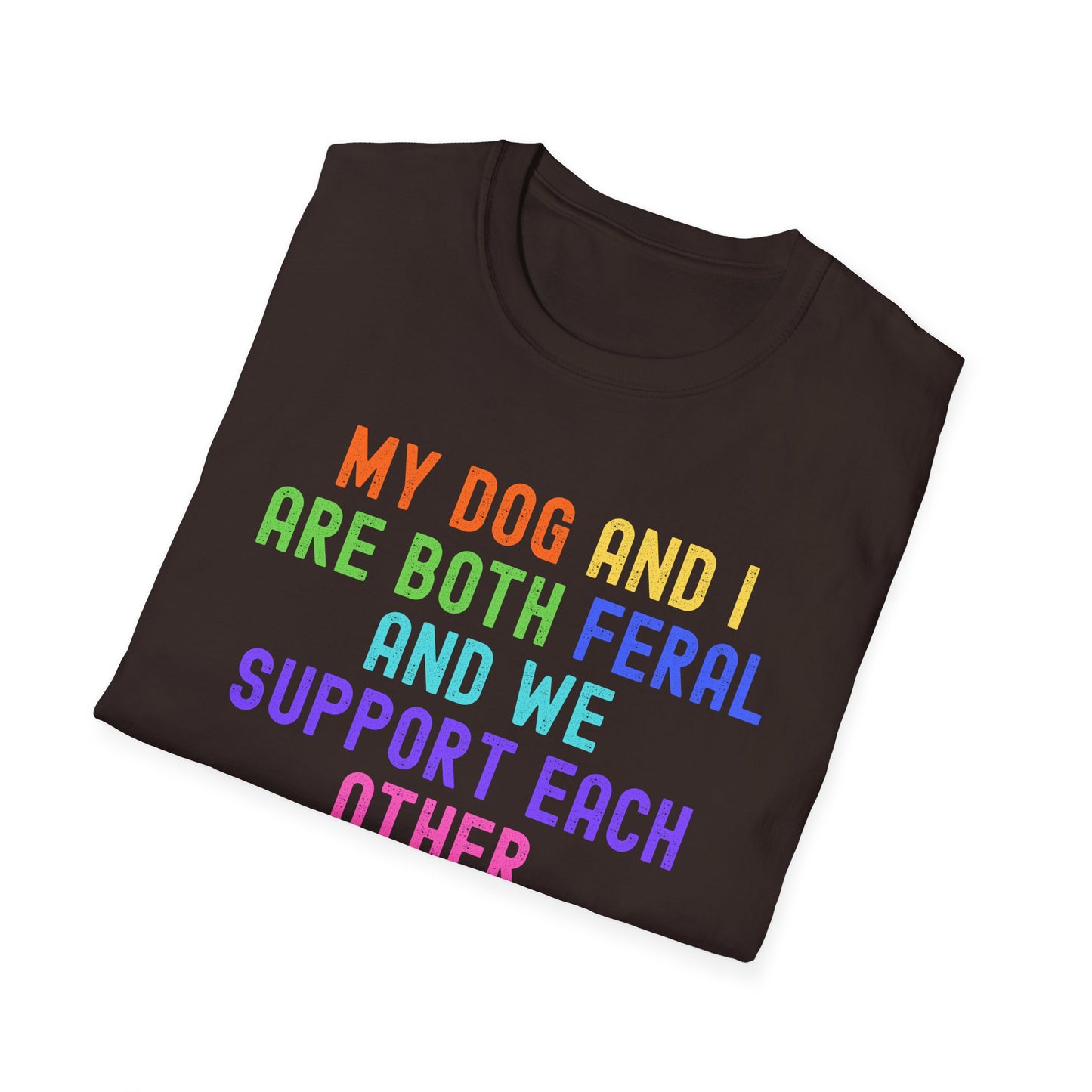 Feral Dog Mom T-Shirt | Funny Dog Lover Rainbow Paw Shirt