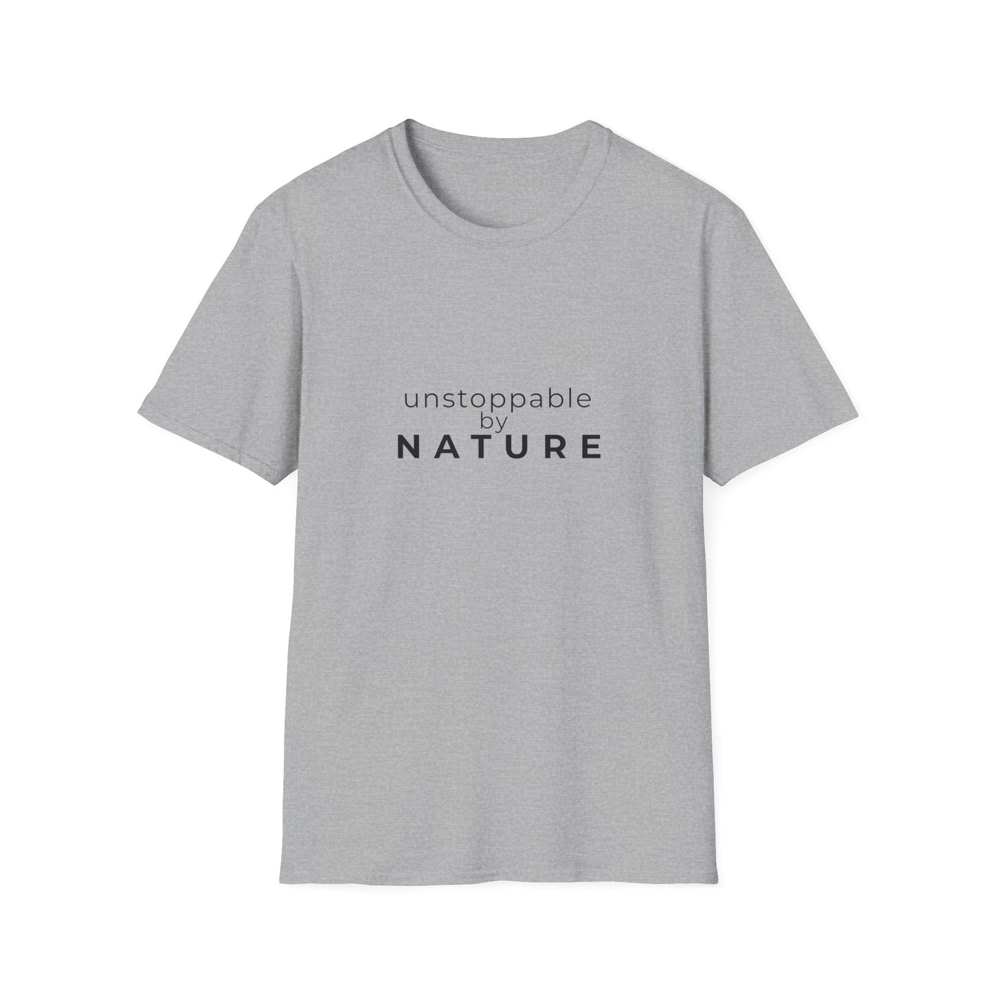 Unstoppable by Nature Dog Mom T-Shirt | Inspirational Dog Lover Tee