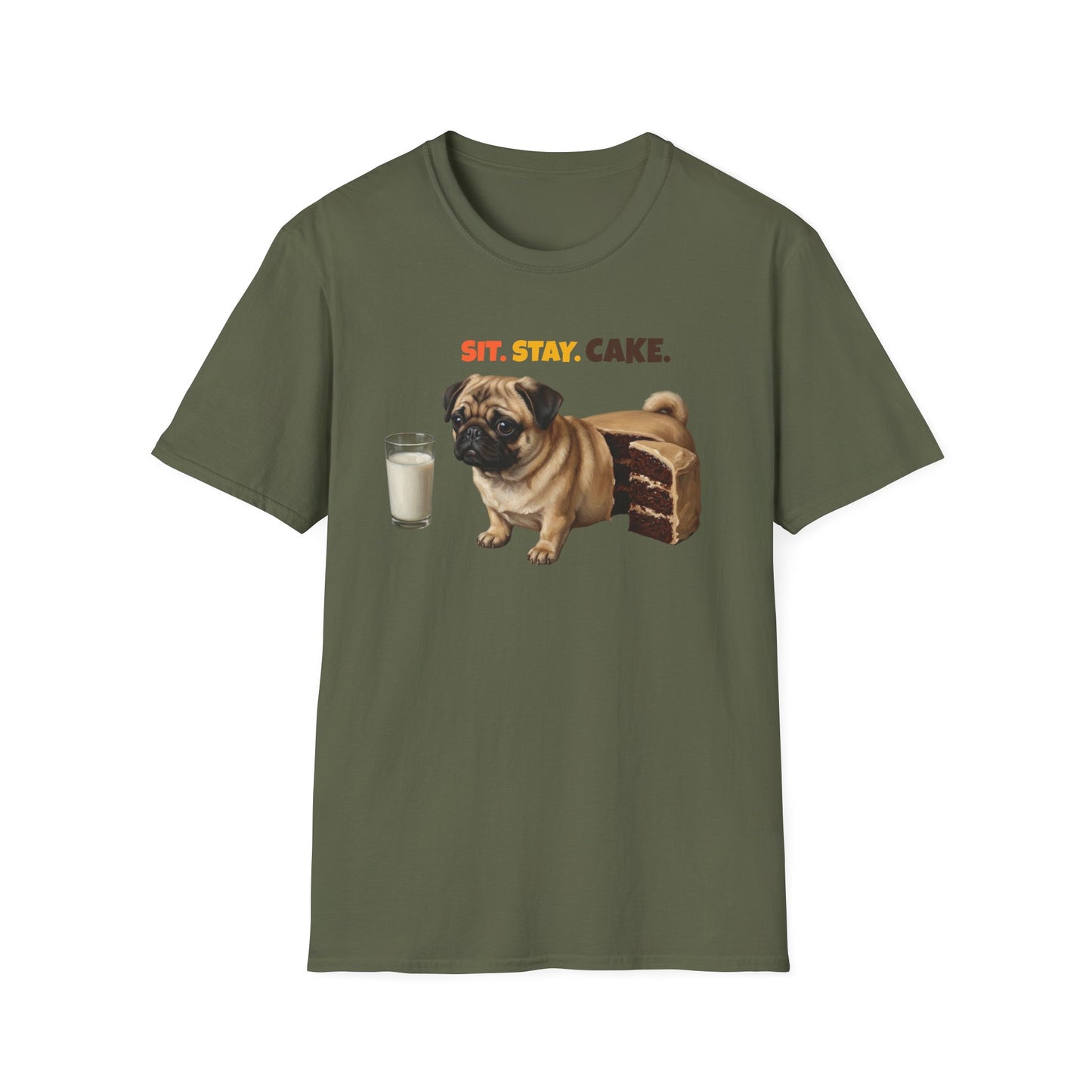 Sit. Stay. Cake. Pug T-Shirt | Funny Pug Dog Mom Shirt