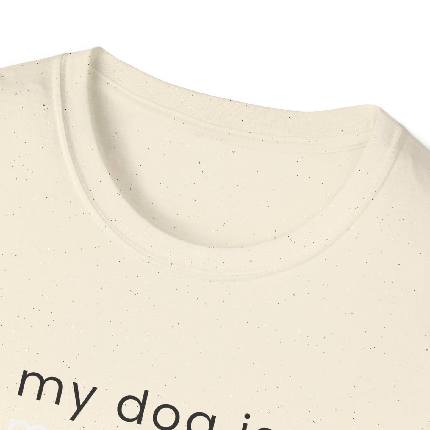 My Dog Is My Personality T-Shirt | Funny Dog Mom Shirt
