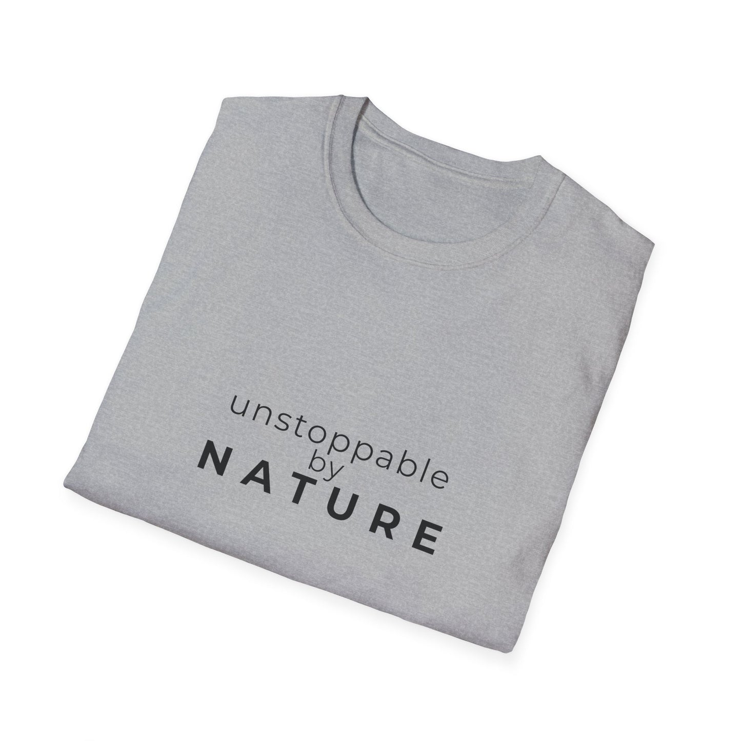 Unstoppable by Nature Dog Mom T-Shirt | Inspirational Dog Lover Tee