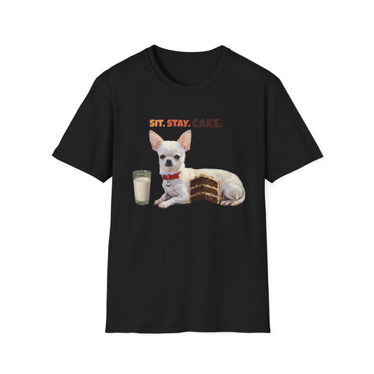 Sit. Stay. Cake. Chihuahua T-Shirt | Funny Chihuahua Dog Mom Shirt