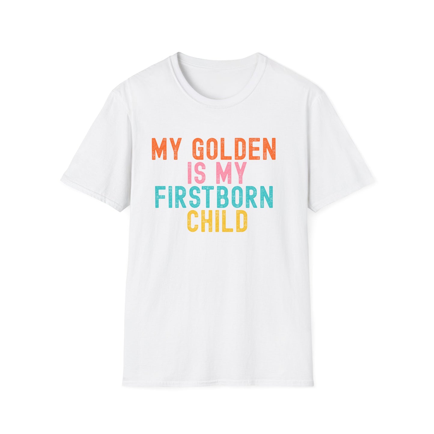 My Golden Is My Firstborn Child Shirt, Funny Golden Retriever Mom Tee, Golden Retriever Lover Gift, Dog Mom Golden Shirt