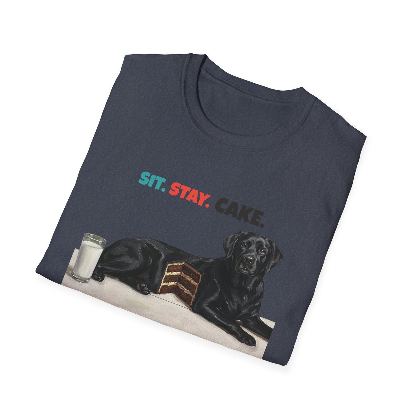 Sit. Stay. Cake. Labrador Retriever T-Shirt | Funny Lab Dog Mom Shirt