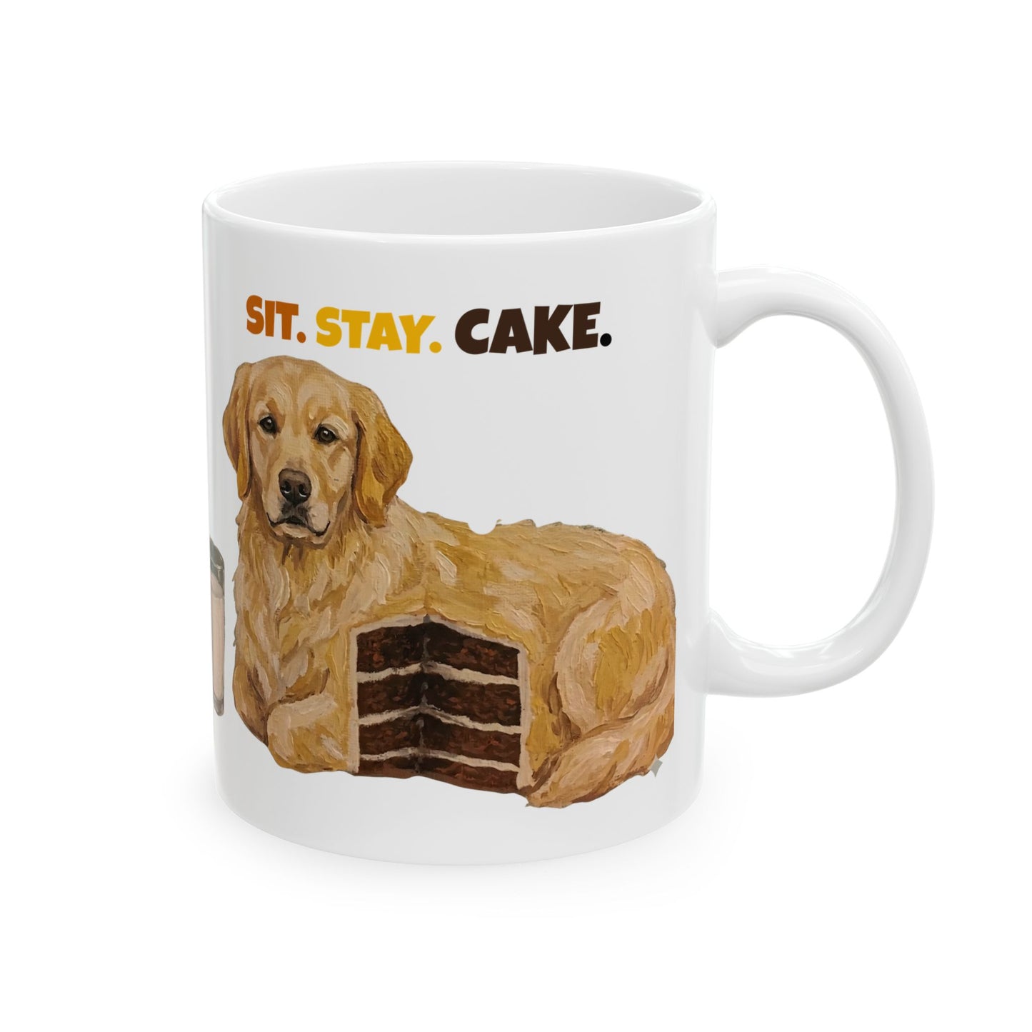 Ceramic coffee mug featuring a Golden Retriever and the phrase Sit Stay Cake.