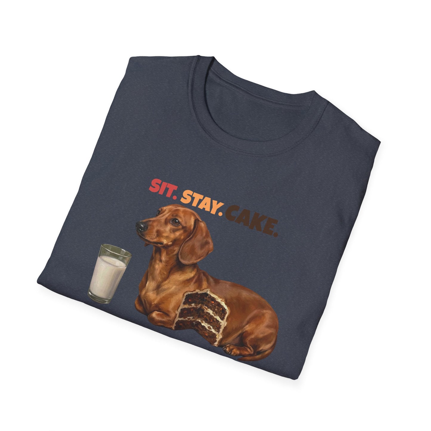 Sit. Stay. Cake. Dachshund T-Shirt | Funny Wiener Dog Mom Shirt