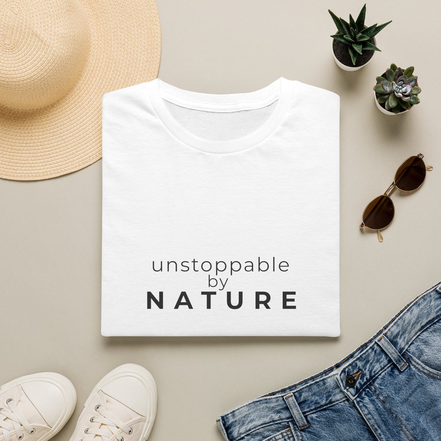 Unstoppable by Nature T-Shirt | Inspirational Quote Tee